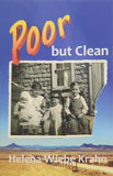 Poor But Clean: The Story of My Life From Mexico Through Canada and Central America to Australia
