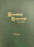 Bedenklich Happenings and More, Volume II