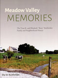 Meadow Valley Memories: The Titus K. and Elizabeth "Betty" Burkholder Family and Neighborhood History