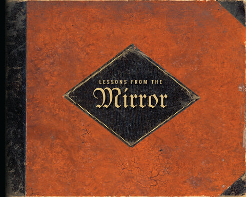Lessons from the Mirror: 500 Years of Anabaptism