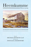 Heemkumme (Homecoming): An English-Pennsylvania Dutch Poetry Book