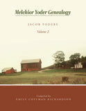 Melchior Yoder Genealogy: Jacob Yoders—Volume 2