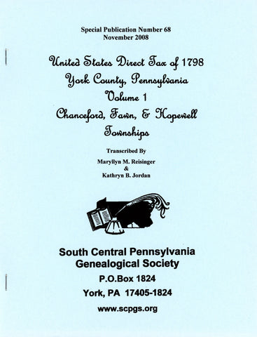 United States Direct Tax of 1798 for York Co., PA – Volume 1: Chanceford, Fawn, and Hopewell Townships