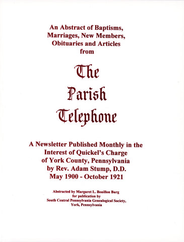 The Parish Telephone of Quickel’s Charge, York Co., PA