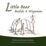 Little Bear Builds a Wigwam