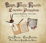 Amish Family Records of Lancaster County, Pennsylvania: Fraktur & Needlework—1800 to 1900s