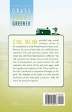 Where the Grass Grows Greener: Inspirational Stories from Lancaster County Veterinarian Bob Stoltzfus