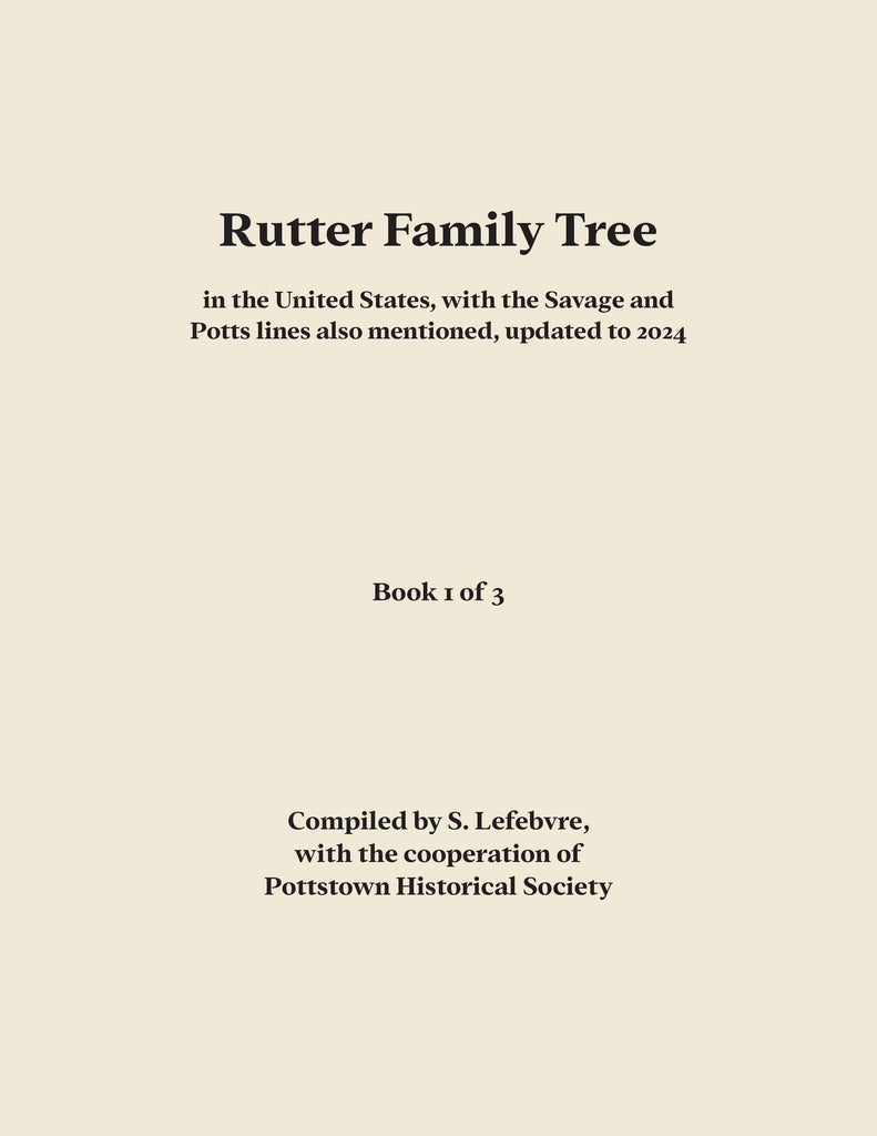 Thomas Rutter Author Rutter Family Tree: S. Lefebvre: 9781601269669: Masthof: Books