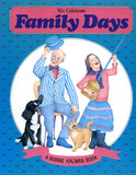 We Celebrate Family Days - Bobbie Kalman