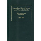 Deacon Isaac Hoover Nolt and Lydia Weaver Burkholder, Their Ancestors and Descendants, 1872-2006 - Harry N. Leinbach