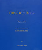 The Groff Book, Volume 2: A Continuing Saga