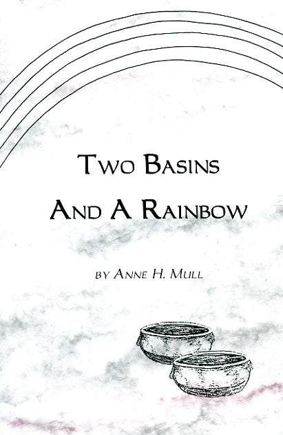Two Basins and a Rainbow: Anne Mull: Masthof: Books