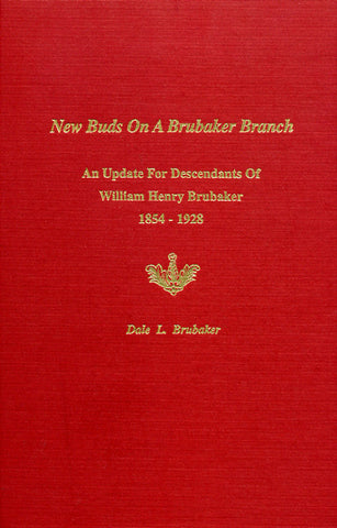 New Buds on a Brubaker Branch - Dale L. Brubaker