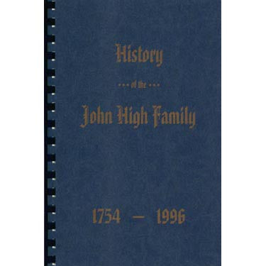 History of the John High Family of Lancaster Co., Pennsylvania - Levi High