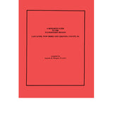 A Research Guide to the Tulpehocken Region, Lancaster (Now Berks and Lebanon) Counties, Pennsylvania - Annette K. Burgert