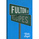 Fulton St. Recipes - Veda Boyd