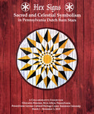 Hex Signs: Sacred and Celestial Symbolism in Pennsylvania Dutch Barn Stars