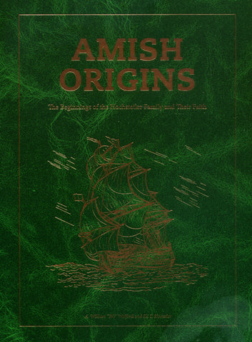 Amish Origins: The Beginnings of the Hochstetler Family and Their Faith