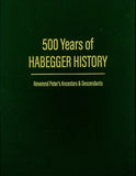 500 Years of Habegger History: Reverend Peter's Ancestors & Descendants