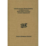 Grossgartach, Wuerttemberg, to Pennsylvania: Some Early Colonial German Immigrants - Annette K. Burgert