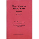 Elam W. Sensenig Family History, 1901-1999 - compiled by D. M. Sensenig