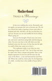 Motherhood Trials & Blessings: Hope for Couples Dealing with Morning Sickness - compiled by Ruth Auker - 2