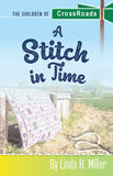 A Stitch in Time: The Children of CrossRoads, BOOK 3