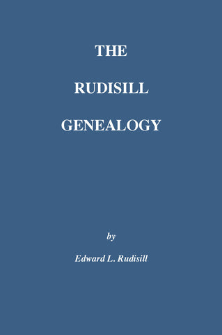 The Rudisill Genealogy