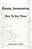 Estate Inventories: How to Use Them - Kenneth L. Smith